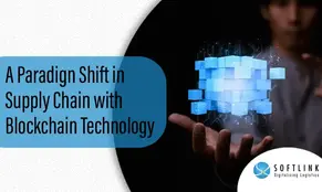 A Paradigm Shift in Supply Chain with Blockchain Technology
