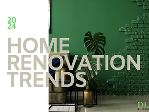 2024 Home Renovation Trends