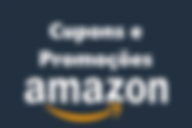 CUPONS E PROMOÇÕES AMAZON
