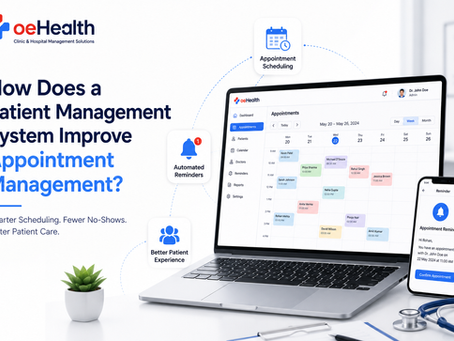 How Does a Patient Management System Improve Appointment Management?