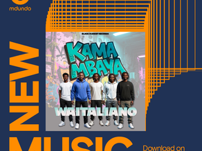 WAITALIANO Releases "KAMA MBAYA" A DANCEHALL ANTHEM