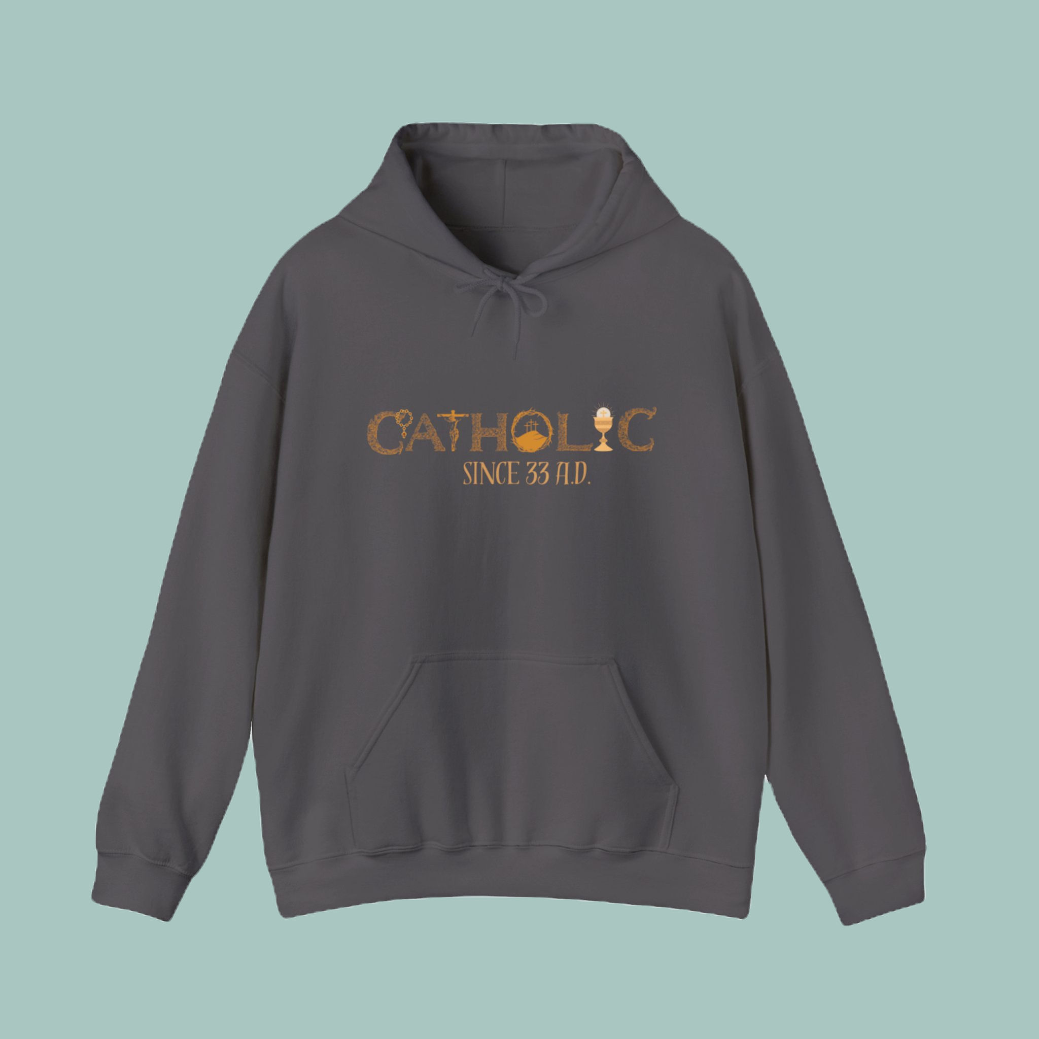 “Catholic Since 33 A.D.” Heavy Blend™ Hooded Sweatshirt for Him and Her
