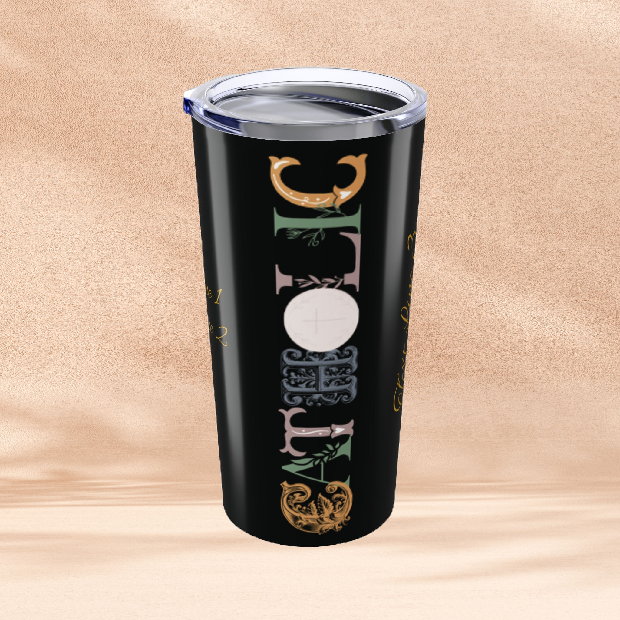 "CATHOLIC" Faith - Tumbler - 20oz