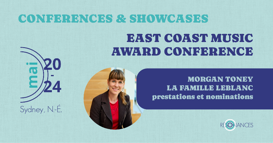 East Coast Music Awards | Marjorie au congrès en plus des nominations et prestations de Morgan Toney et La famille LeBlanc