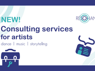 New! | Consulting services for artists open to the community (music, dance, storytelling) from the end of January