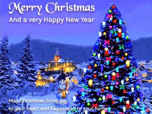 MERRY CHRISTMAS and a Happy NEW YEAR to every one of you