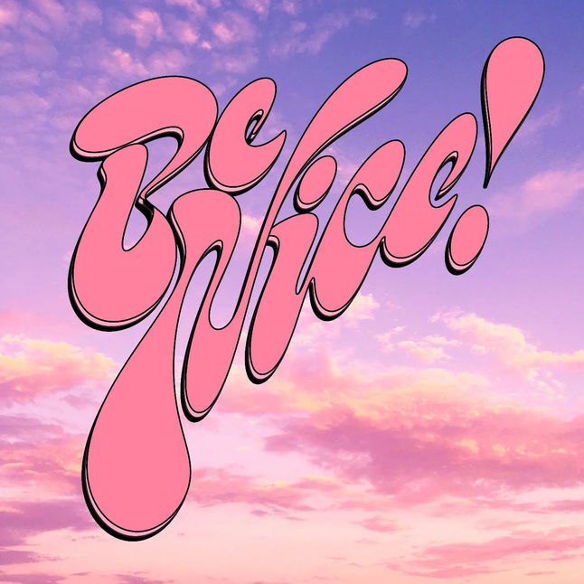 Be Nice Lettering
