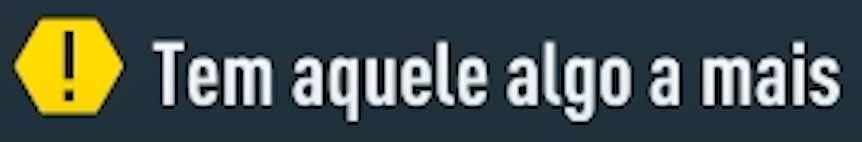 tem aquele algo a mais