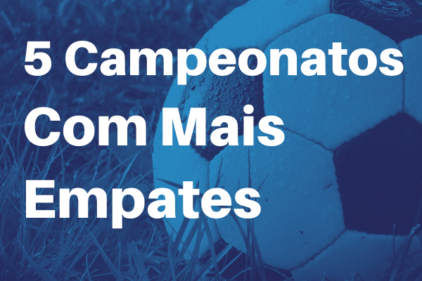 campeonatos com mais empates