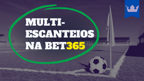 Multi-Escanteios na Bet365: Descubra Como Apostar e Lucrar com Este Mercado