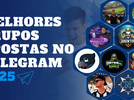 Os 12 Melhores Grupos Apostas Esportivas no Telegram 2025