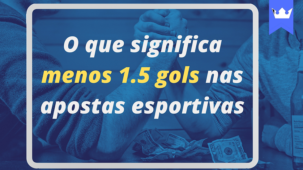O que significa menos 1.5 gols