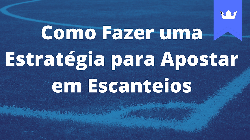 Estratégia para Apostar em Escanteios