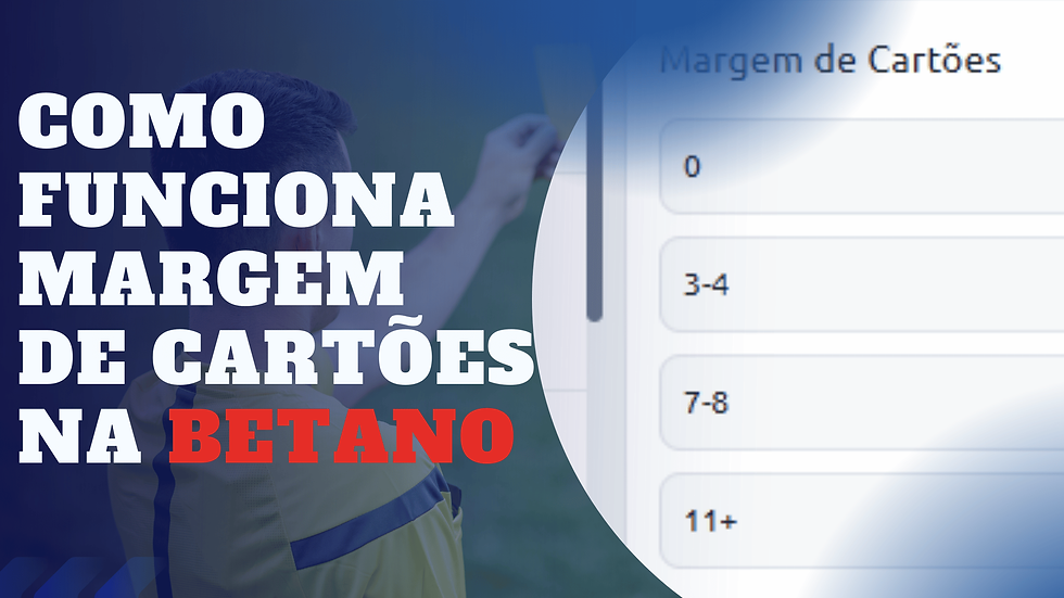 Como funciona Margem de Cartões na Betano