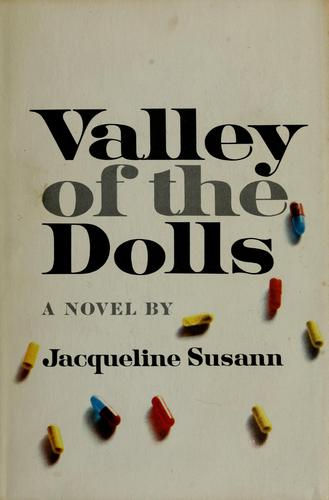 Valley of the Dolls by Jacqueline Susann: Behind the Glamour