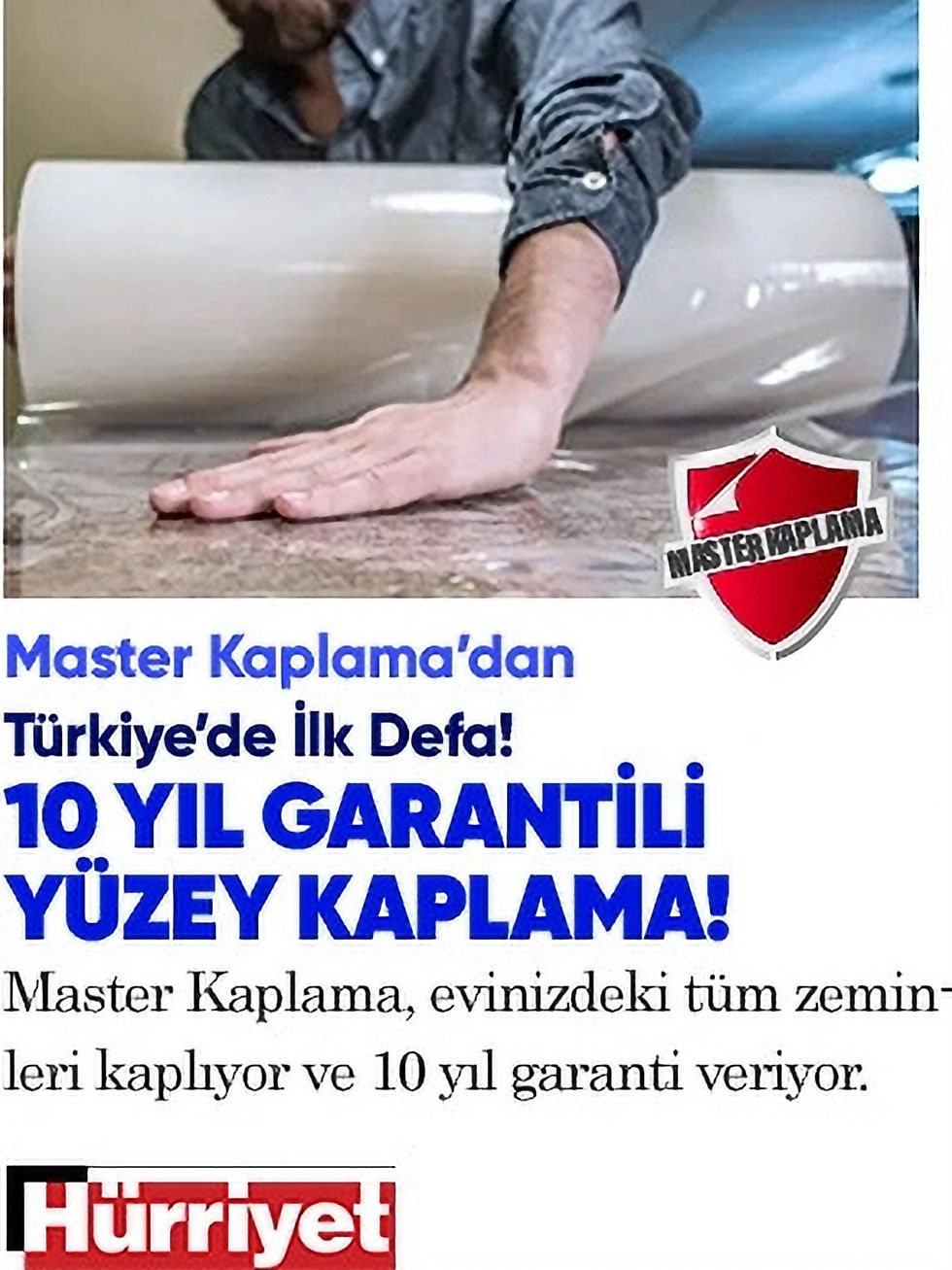 Master Kaplama'dan 10 yıl garantili yüzey kaplama.