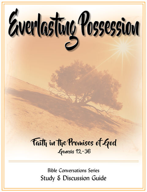 Genesis 12-36 Bible Study & Discussion Guide
