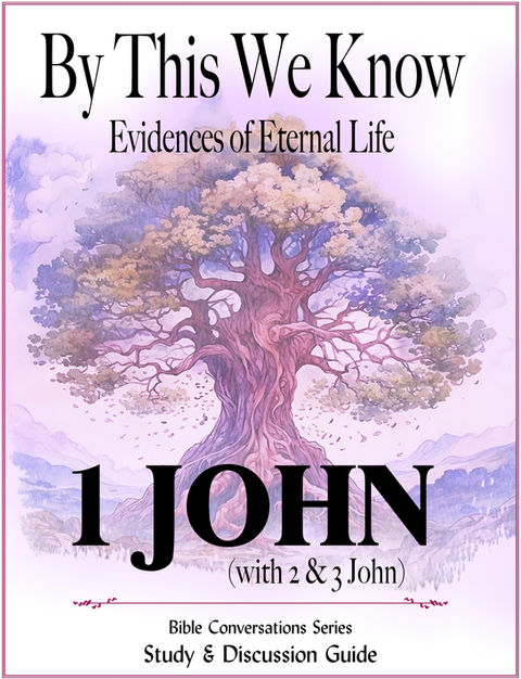 1 John Bible Study & Discussion Guide