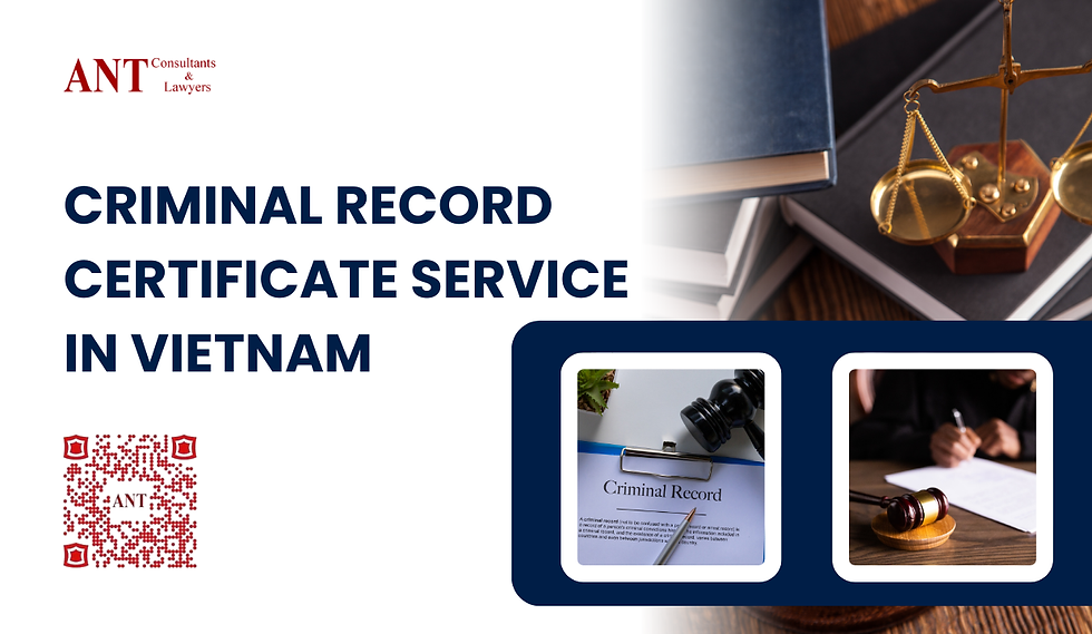 7 Crucial Things Foreigners Must Know About Criminal Record Certificate Service in Vietnam