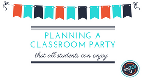 Planning a Classroom Party that All Students Can Enjoy