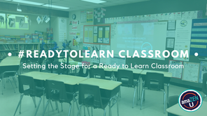 Setting the Stage for a #ReadytoLearn Classroom