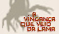 A Vingança que veio da Lama - Janela