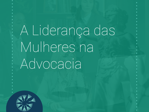 A Liderança das Mulheres na Advocacia