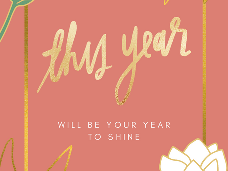 This is your year to SHINE!