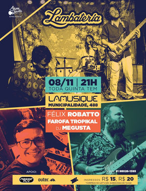 Lambateria#125 recebe Farofa Tropikal e DJ Me Gusta