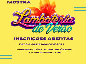 Lambateria de Verão abre inscrição para artistas interessados em participar da Mostra