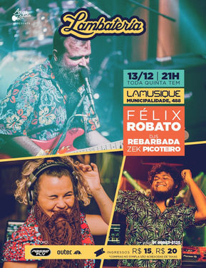 Félix Robatto e DJ Zek Picoteiro estão de volta à Lambateria