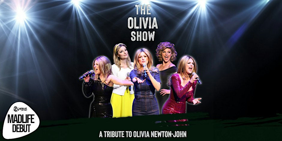 Madlife Stage & Studios Poster for The Olivia Show: A Tribute to Olivia Newton-John