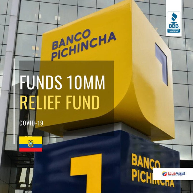 BANCO PICHINCHA OPENS FUND WITH AN INITIAL CONTRIBUTION OF 10 MILLION TO FACE SANITARY EMERGENCY