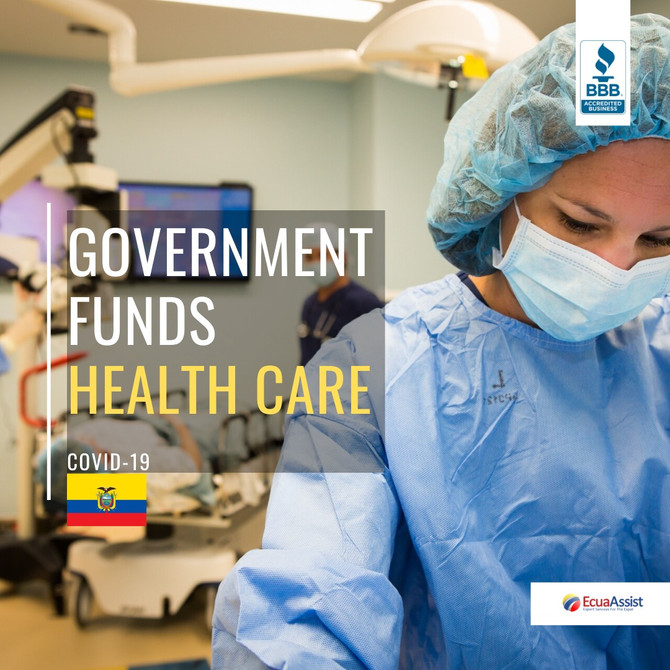 ECUADORIAN GOVERNMENT WILL REASSIGN RESOURCES TO HEALTHCARE