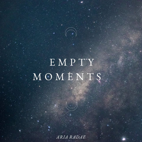 Stream "Empty Moments" by Aria Radae!