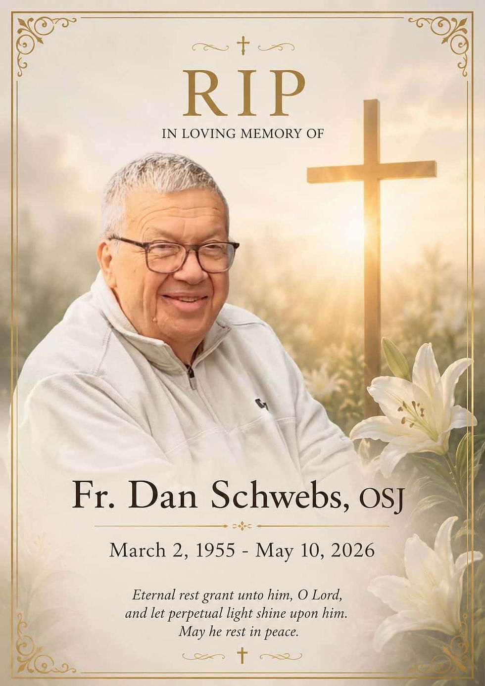 R.I.P. Fr. Daniel Schwebs, OSJ