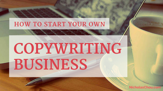 How to Start Your Own Copywriting Business