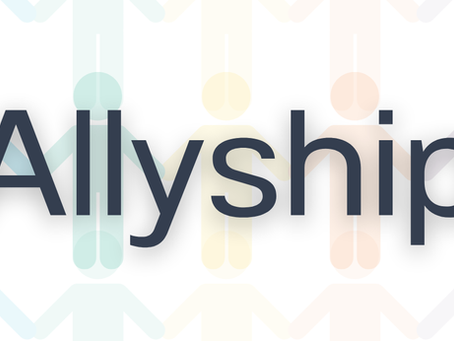 A graphic showing colourful figures in the background, with the word Allyship prominently displayed on top.