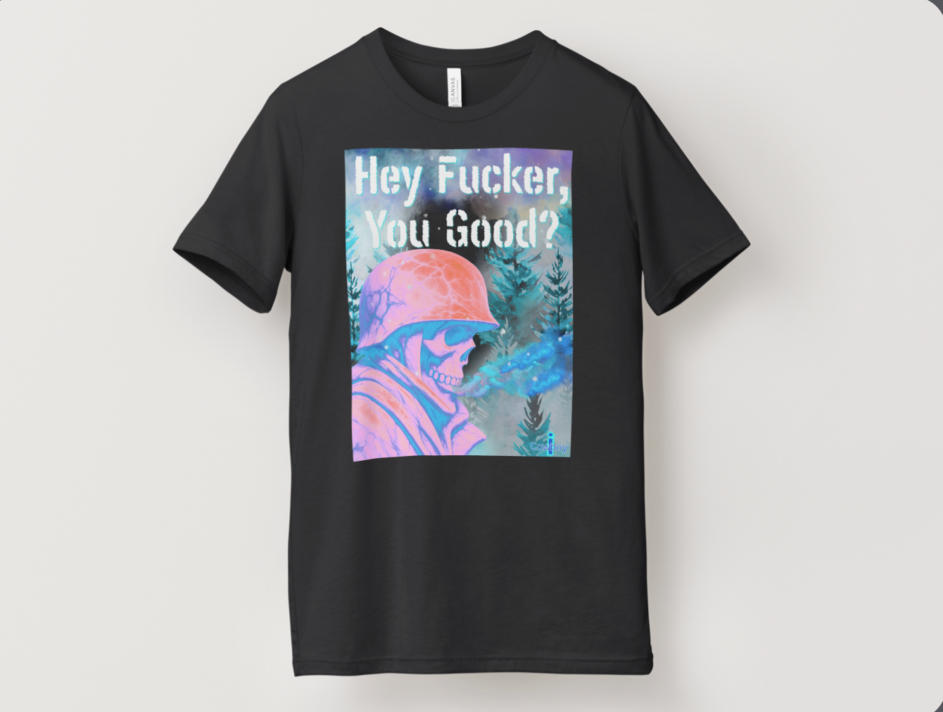 Hey Fucker, You Good? T-Shirt