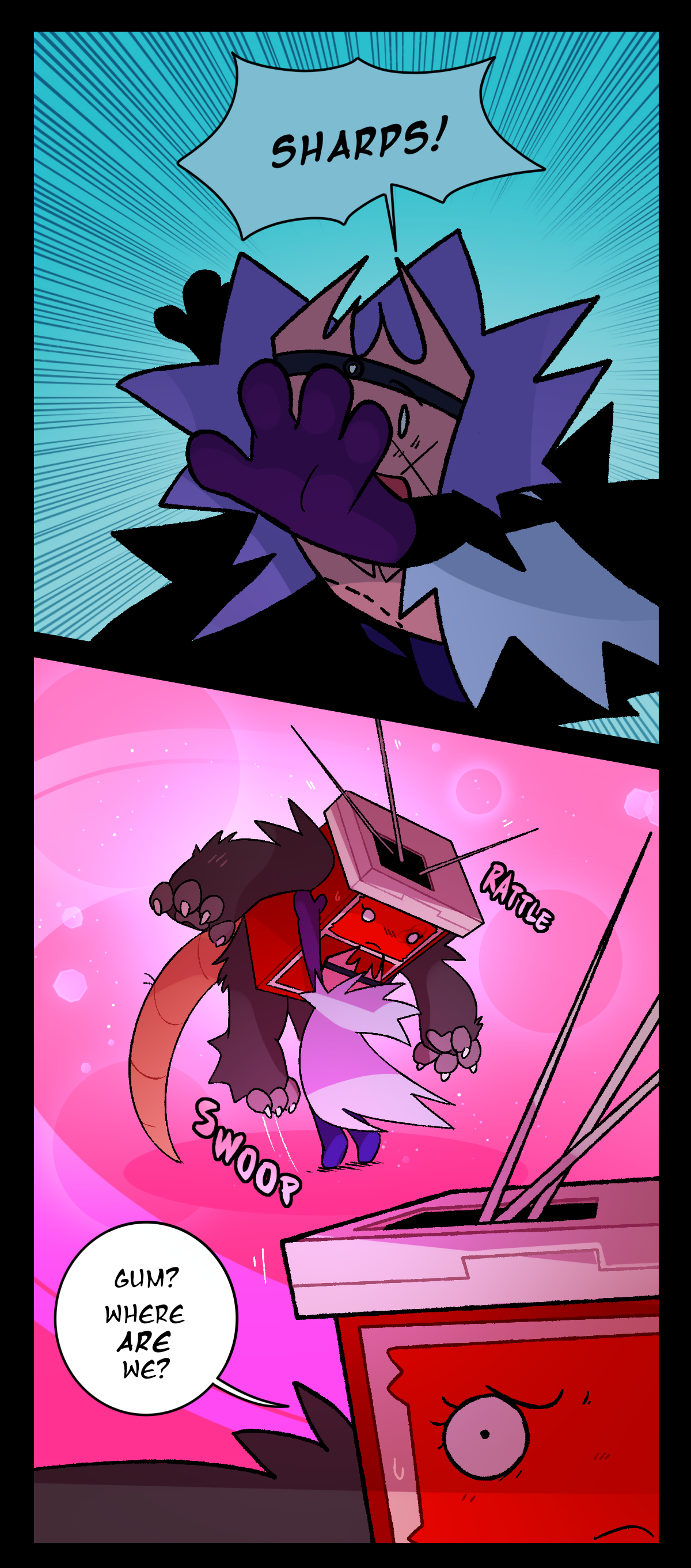 Gum reaches out towards her, shouting, Sharps!  Gum effortlessly scoops Sharps off the ground. Text says rattle and swoop. Sharps asks, Gum? Where are we?