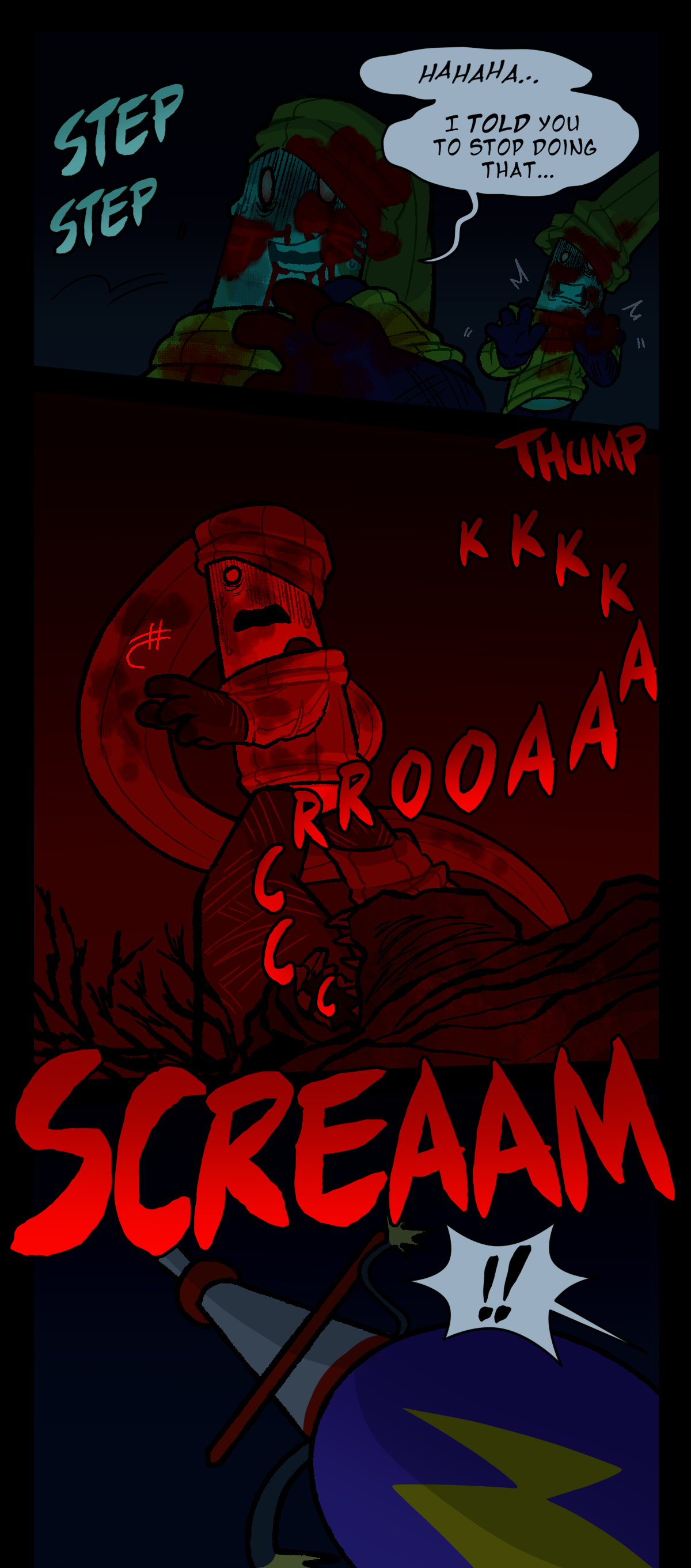 Text says step step as Painkiller begins to back up. They laugh nervously, saying, I told you to stop doing that. Painkiller freezes up as they accidentally kick something. Text says thud. Painkiller turns around, looking down towards Carrot's burnt corpse. The burnt corpse croaks eerily. Painkiller screams, scaring Fossil.