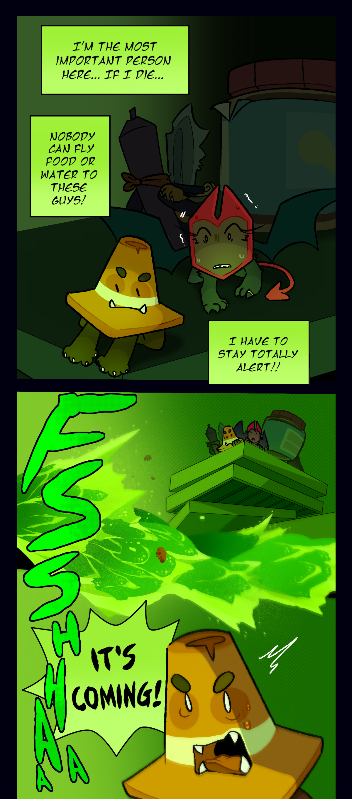 Dragonscale thinks, I'm the most important person here, if I die, nobody can fly food or water to these guys! I have to stay totally alert! The sound of egstrom flooding the aisles covers the rest of the page, as Cone yells, it's coming!