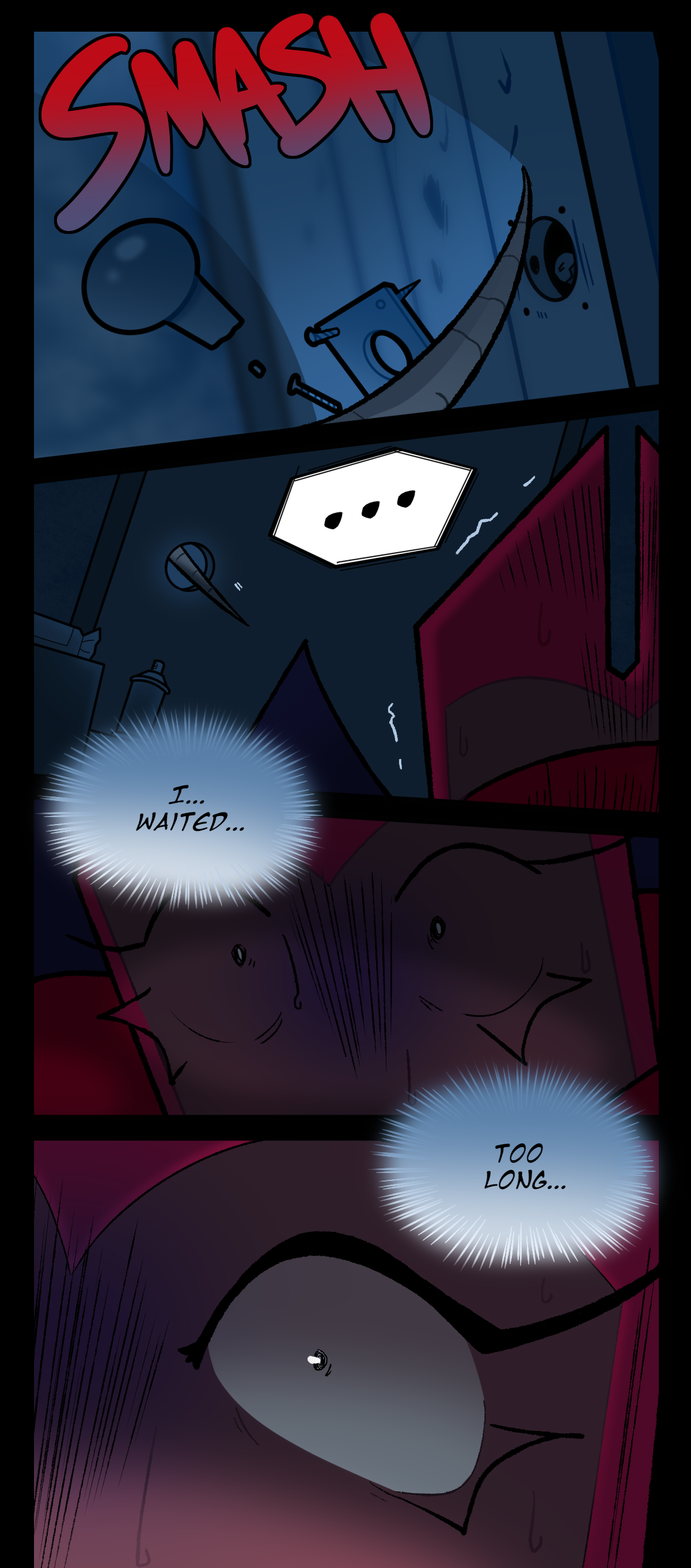 The assimilated object manages to break the doorknob off the door, opening up a hole into the closet. Eyes wide, Dragonscale thinks, I, waited, too long, each subsequent panel zooming in closer to her eye as she watches the tendril creep in.