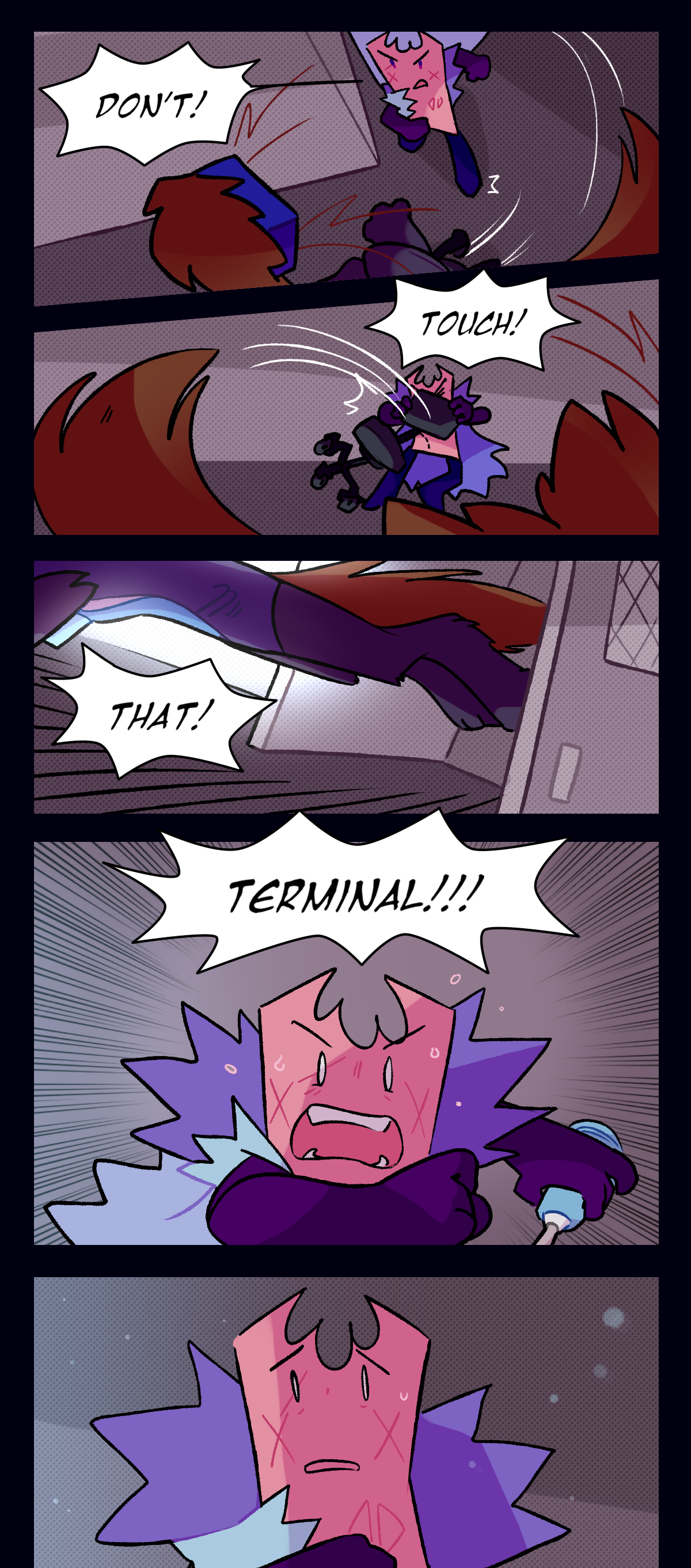 They skid around the corner. Razor throws the chair at Gum and turns, bursting through the next set of doors. Gum chases after her shouting Don't! Touch! That! Terminal! When she gets through the doors, though, she stops, dismayed.