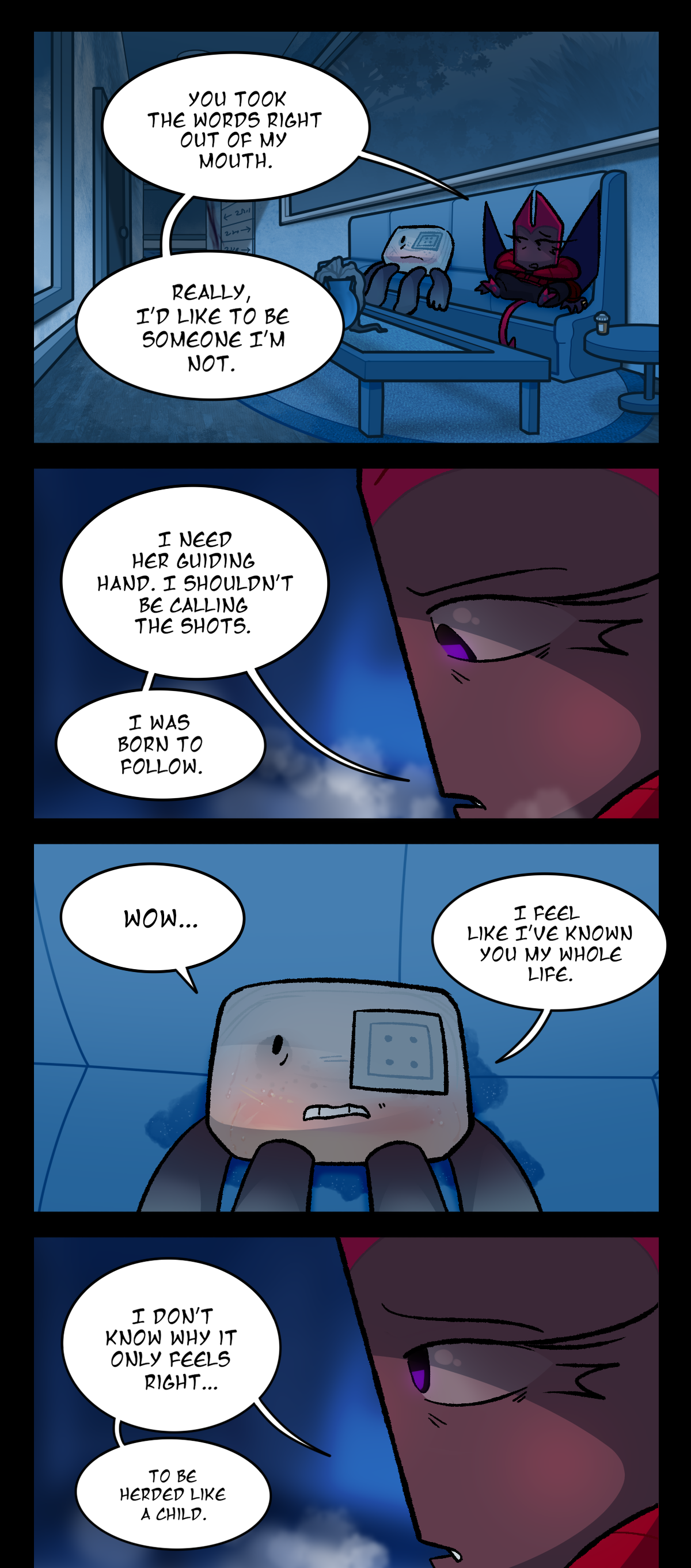 Dragonscale says, You took the words right out of my mouth. Really, I'd like to be someone I'm not. I need her guiding hand. I shouldn't be calling the shots. I was born to follow. Hokkaido says, Wow. I feel like I've known you my whole life. Dragonscale says, I don't know why it only feels right, to be herded like a child.
