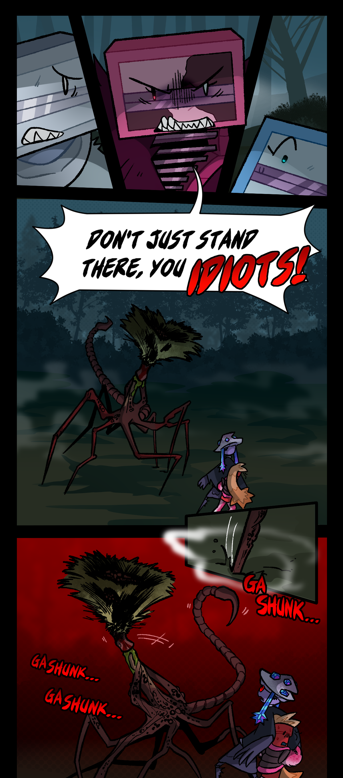 Pana shouts, Don't just stand there, you idiots! The assimilated makeup brush looms over Mushroom and Dynamite and begins to circle them. Text repeats the sound gashunk as it steps through the soil.
