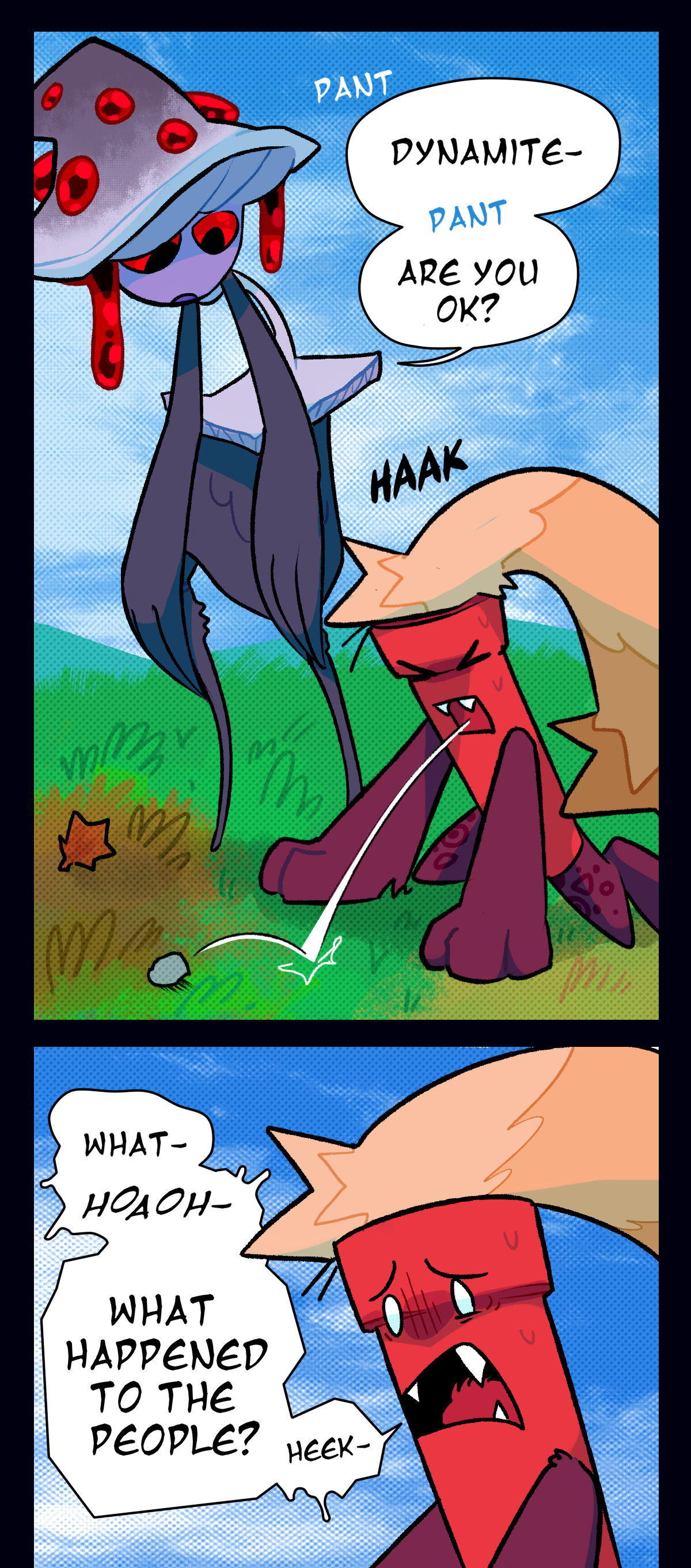 As they stop to catch their breath Mushroom asks, Dynamite, are you ok? Dynamite coughs up a rock before gagging and wheezing as he asks, What, what happened to the people?