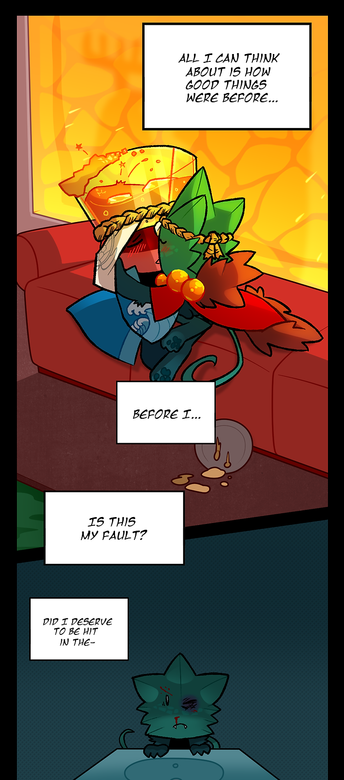 Minty thinks, All I can think about is how good things were before. Minty continues, thinking, Before I. Is this my fault? Minty stares at himself in the dark, thinking, Did I deserve to be hit in the