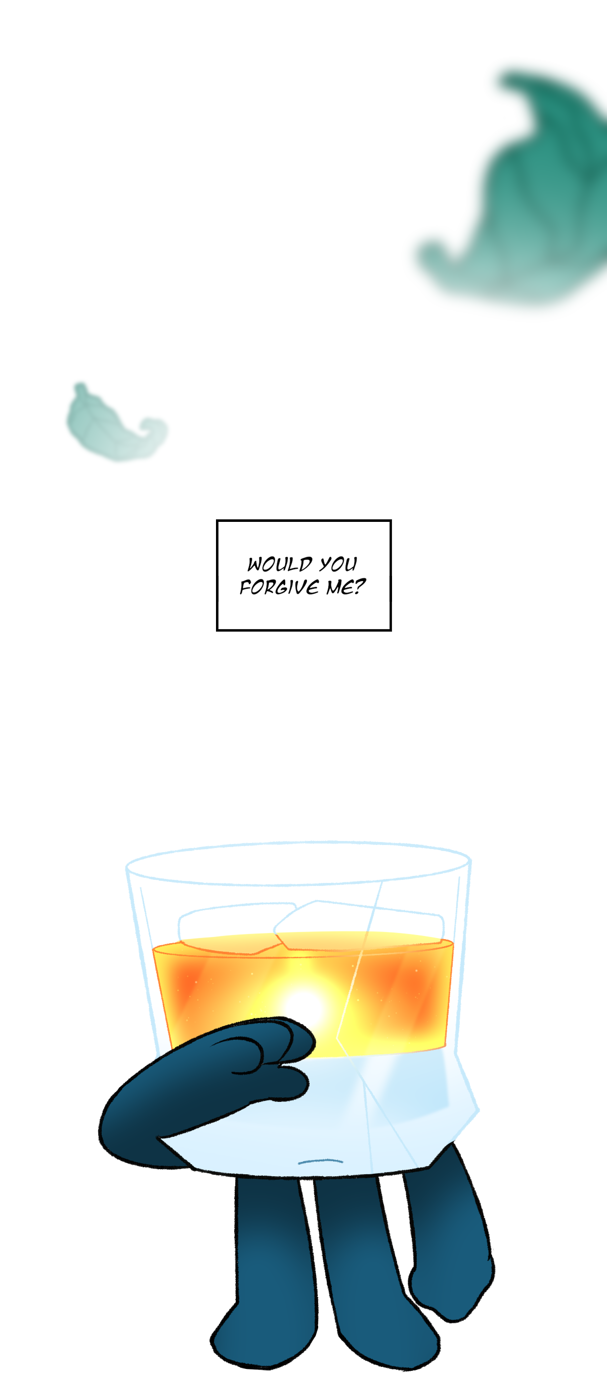 Would you forgive me?