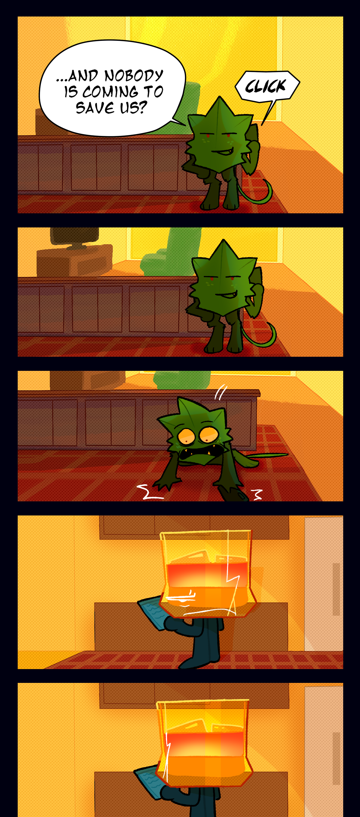 Minty finishes, And nobody is coming to save us? The phone clicks as Malt hangs up. Minty stands there frozen and smirking for a second before dropping to his hands and knees, absolutely horrified. Brandy keeps grimacing at him for a second before turning away again, looking at what he has written on the notepad.